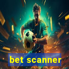 bet scanner